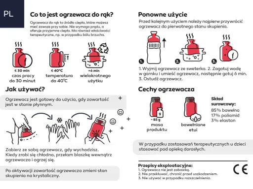 Jak działa ogrzewacz do rąk: po przełamaniu blaszki płyn krystalizuje, wydzielając ciepło. Wielokrotnego użytku, gotowy po zagotowaniu.