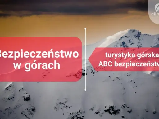 Górskie krajobrazy i tekst: "Bezpieczeństwo w górach", "turystyka górska ABC bezpieczeństwa". Logo "climbe szkoła górska".