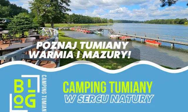 Idealne miejsce, gdzie na majówkę w Polsce? Camping Tumiany na Mazurach, z widokiem na jezioro i rowerki wodne.